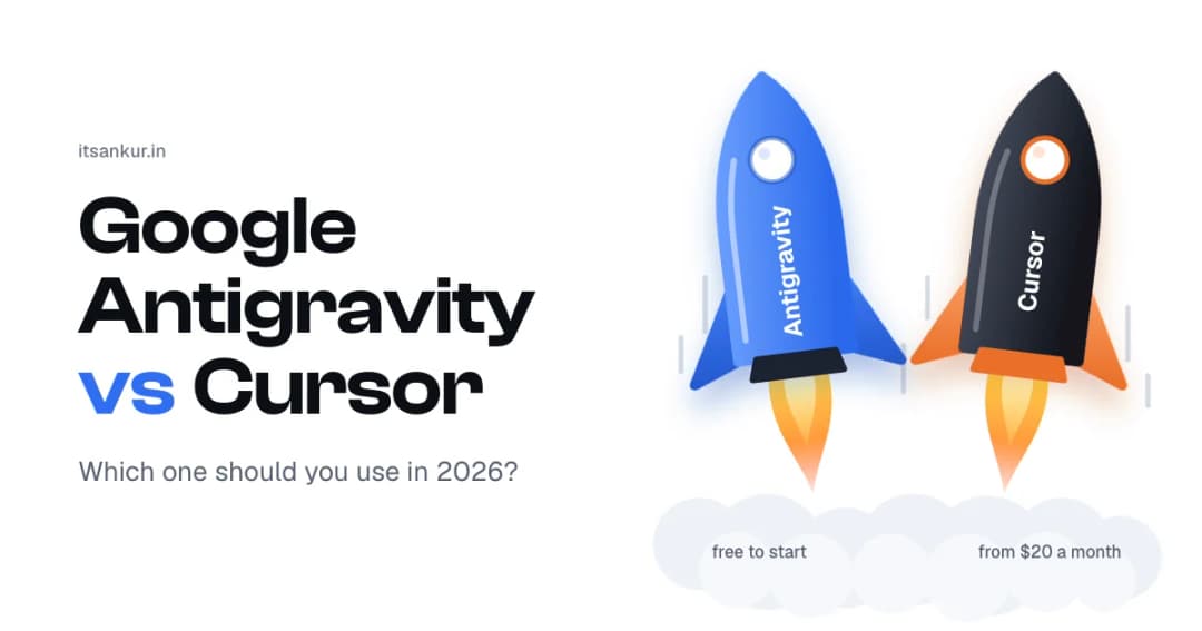 Google Antigravity vs Cursor: two rockets lifting off, a blue one labelled Antigravity (free to start) and a dark one labelled Cursor (from $20 a month)